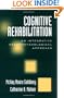 Cognitive Rehabilitation: An Integrative Neuropsychological Approach