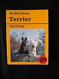 Die Terrier. Scottish Terrier - Skye Terrier - Cairn Terrier - Dandie Dinmont Terrier - Sealyham Terrier - Norfolk und Norwich Terrier - Australien ... Ratschläge für Haltung, Pflege und Erziehung