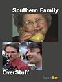 Southern Family & Overstuff