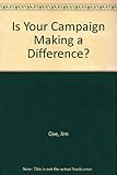 Is your campaign making a difference?
