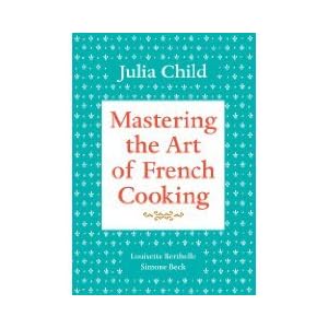 by Julia Child Mastering The Art of French Cooking, Volume One (1) (Vol 1) 40 Anv Rei edition by Julia Child