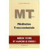 MT comme... M�ditation Transcendantalepar Laure Amouyal