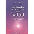 Los secretos eternos de la salud/ Timeless Secrets of Health & Rejuvenation (Translation) (Paperback)