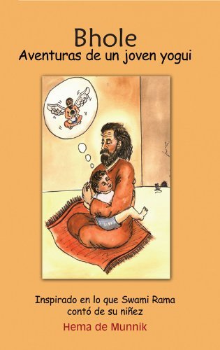 Bhole: Aventuras de un Joven Yogui (Spanish Edition)