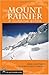 Mount Rainier: A Climbing Guide (A Climbing Guide) 2nd Edition