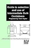 Guide to selection and use of intermediate bulk containers (IBCs)