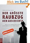 Der gr��te Raubzug der Geschichte: Wa...
