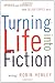 Image of Turning Life into Fiction