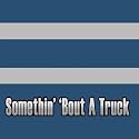 Somethin' 'Bout a Truck - Single