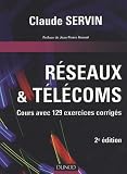 Reseaux & telecoms : Cours avec 129 exercices corriges