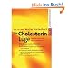 Die Cholesterin- L�ge. Das M�rchen vom b�sen Cholesterin
