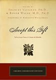 ACCEPT THIS GIFT: Selections from a Course in Miracles (Tarcher Cornerstone Editions)