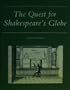 The Quest for Shakespeare's Globe