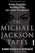 Die Michael Jackson Tapes: Intime Gespr�che des King of Pop mit seinem Therapeuten
