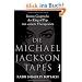 Die Michael Jackson Tapes: Intime Gespr�che des King of Pop mit seinem Therapeuten