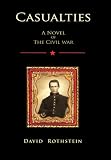 Casualties A Novel of the Civil War