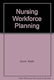 Nursing workforce planning