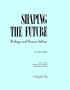 Shaping the Future: Biology and Human Values