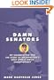 Damn Senators: My Grandfather and the Story of Washington's Only World Series Championship