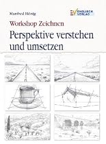 Workshop Zeichnen - Perspektive verstehen und umsetzen