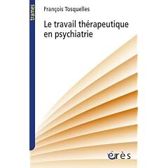 Le travail th�rapeutique en psychiatrie
