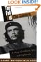 The Fall of Che Guevara: A Story of Soldiers, Spies, and Diplomats