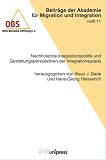 Produkt-Bild: Nachholende Integrationspolitik und Gestaltunssperspektive der Integrationspraxis (Beitrage Der Akademie Fur Migration Und Integration)
