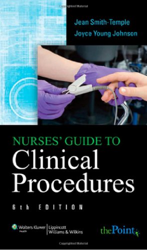 Nurses' Guide to Clinical Procedures (Nurse Guide to Clinical Procedures)
