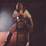 The World Starts Tonight by Bonnie Tyler