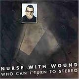 Revue Nurse with Wound  / Who Can I Turn to Stereo