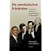 Die amerikanischen Pr�sidenten: 44 historische Portraits von George Washington bis Barack Obama