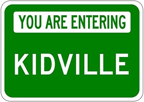 You Are Entering KIDVILLE - Personalized KID Last Name Aluminum City Sign - 10 x 14 Inches
