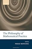 The philosophy of mathematical practice