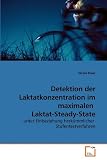 Detektion der Laktatkonzentration im maximalen  Laktat-Steady-State: unter Einbeziehung herk�mmlicher  Stufentestverfahren