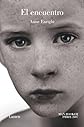 El encuentro/ The Gathering (Spanish Edition)
