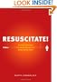 Resuscitate!: How Your Community Can Improve Survival from Sudden Cardiac Arrest (A Samuel and Althea Stroum Book)