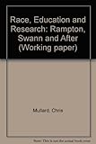 Race, education and research : Rampton, Swann and after