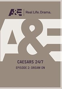 CAESAR'S 24/7: EPISODE 2: DREAM ON