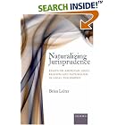Naturalizing Jurisprudence: Essays on American Legal Realism and Naturalism in Legal Philosophy by  Brian Leiter