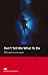 Don't Tell Me What to Do: Elementary (Macmillan Readers)