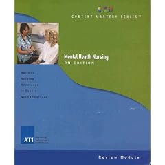 Registered Nurse Mental Health Nursing Care - Review Module Edition 6.0 (Content Mastery Series)
