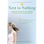 Next to Nothing: A Firsthand Account of One Teenager's Experience with an Eating Disorder (Adolescent Mental Health Initiative)