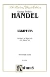 Agrippina (1709): Miniature Score (Italian Language Edition) (Miniature Score) (Kalmus Classic Edition)
