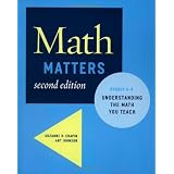 Math Matters: Understanding the Math You Teach Grades K-8, 2nd Edition ~ Suzanne H. Chapin