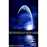 The Monster Of Silver Creek