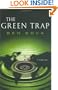 The Green Trap