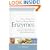 Everything You Need to Know About Enzymes: A Simple Guide to Using Enzymes to Treat Everything from Digestive Problems and Allergies to Migraines and Arthritis