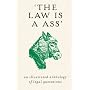 Law Is An Ass, The by Ronald Irving