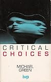 Critical choices