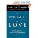 A Civilization of Love: What Every Catholic Can Do to Transform the World